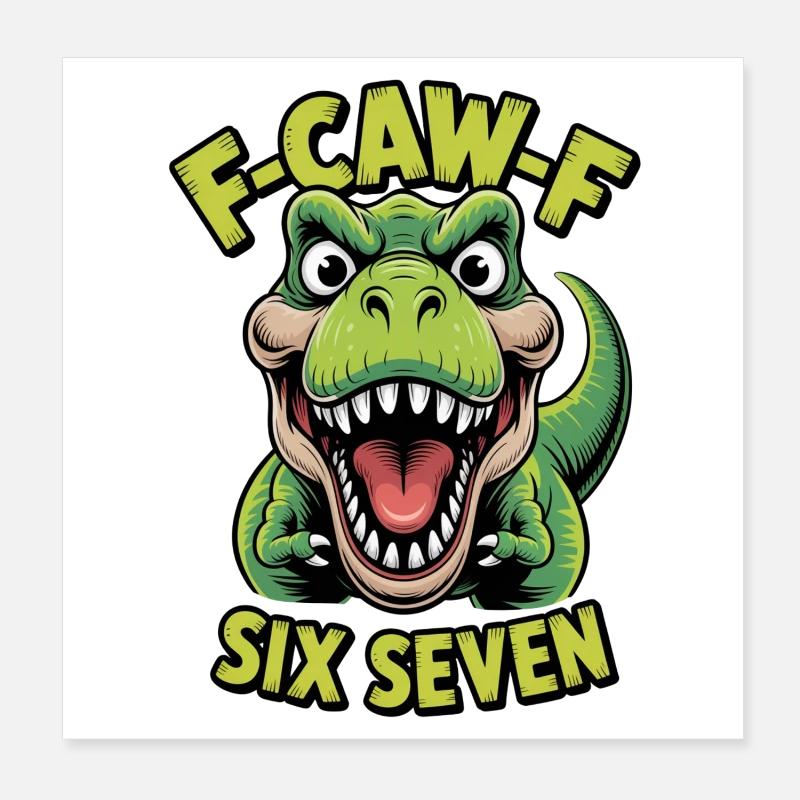 Cawing Rex Six Seven Tee Poster 20x20 cm