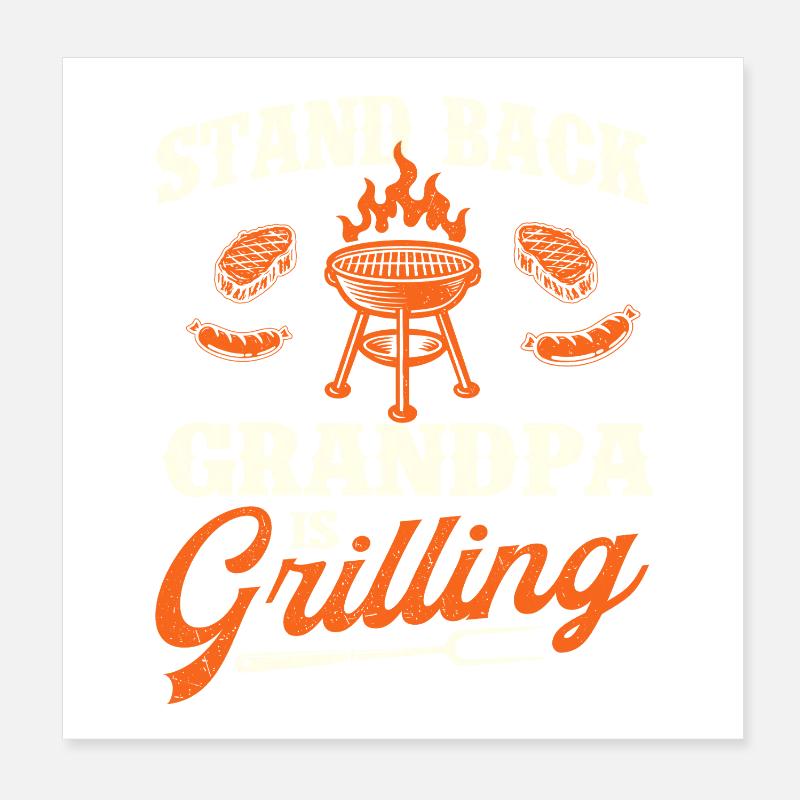 Stand Back Grandpa Is Grilling Funny BBQ Pitmaster Poster 8" x 8" (20x20 cm)