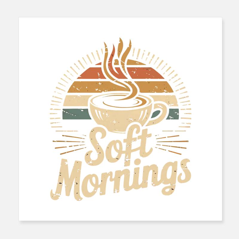 Soft Mornings – Café du matin vintage Poster 20 x 20 cm