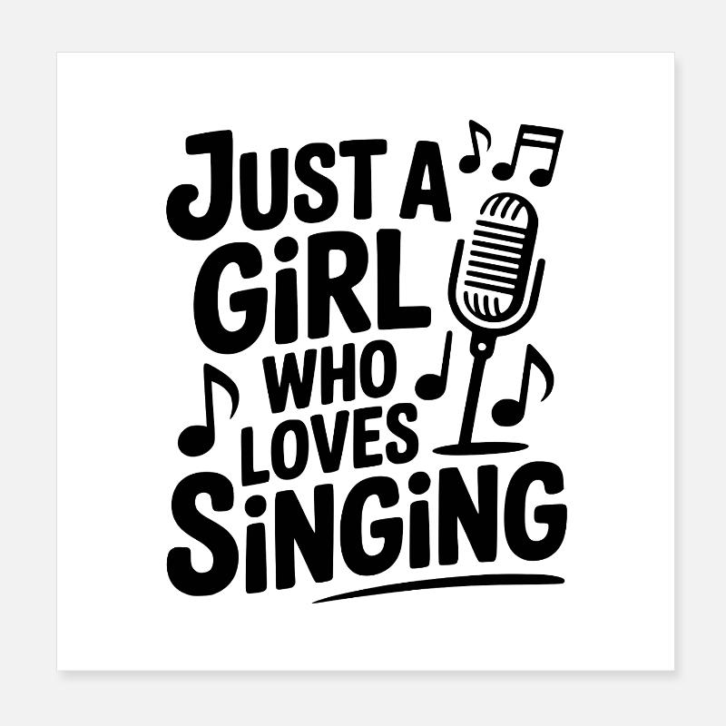 Nur ein Mädchen, das gerne singt Poster 20x20 cm