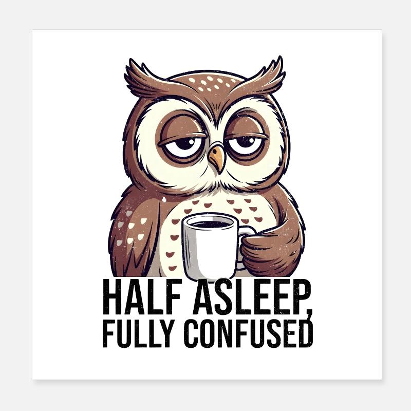 Kaffee Eule im Morgenrausch Poster 20x20 cm