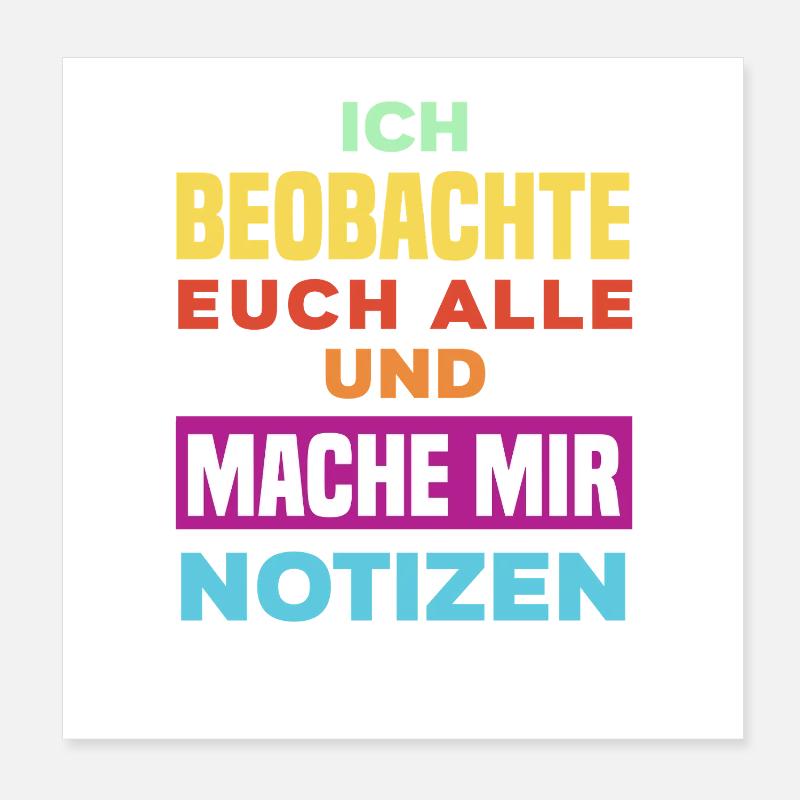 Ich beobachte euch mache mir Notizen Humor Büro Poster 20x20 cm