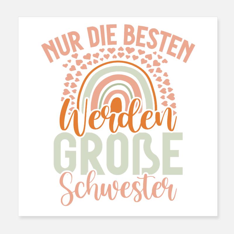 Nur Die Besten Werden Große Schwester Poster 20x20 cm