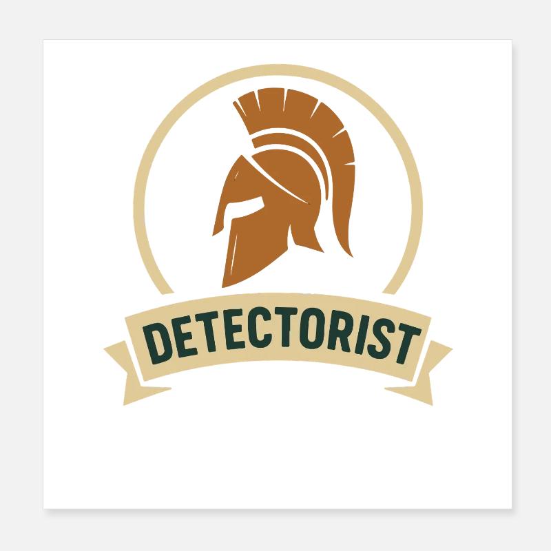 Detectorist Metal Detecting design Treasure Hunter Poster 8" x 8" (20x20 cm)