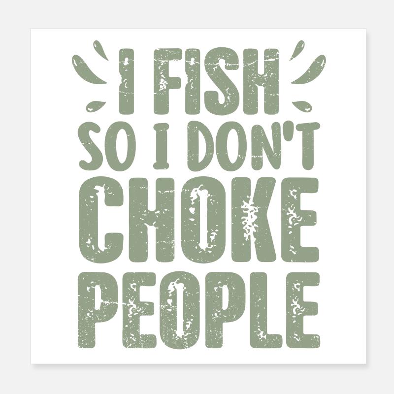 Pêcheur hilarant disant que la pêche présente Poster 20 x 20 cm