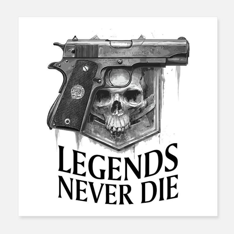 Legends Never Die - 1911 Poster 8" x 8" (20x20 cm)