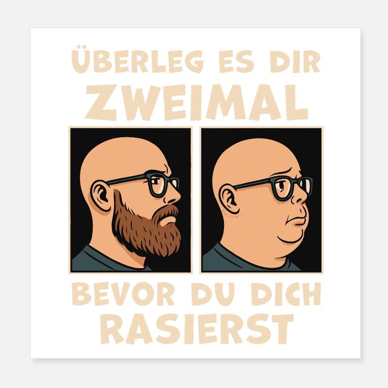 Think twice before shaving Poster 8" x 8" (20x20 cm)