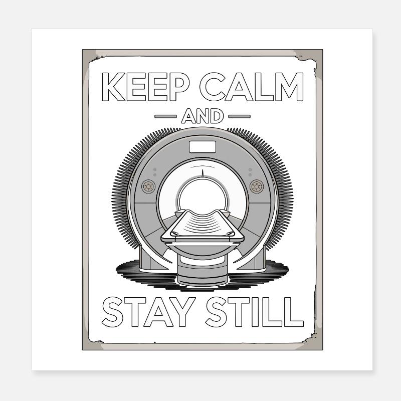 MRI Tech Keep Calm And Stay Rad Tech MRI Imaging Poster 20x20 cm