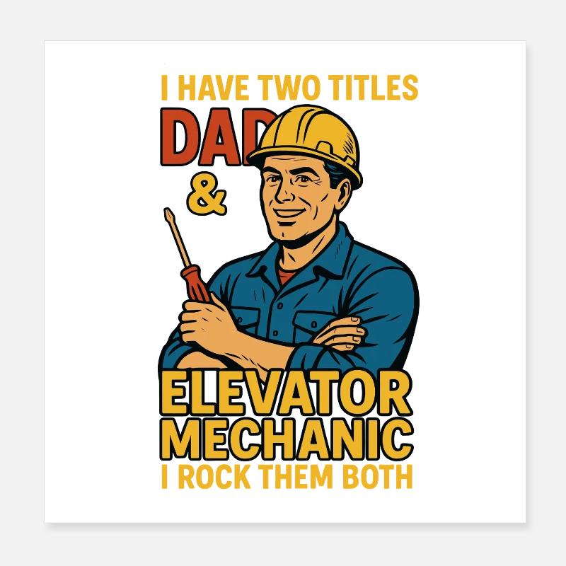 Funny Elevator Inspector Dad And Elevator Mechanic Poster 20x20 cm