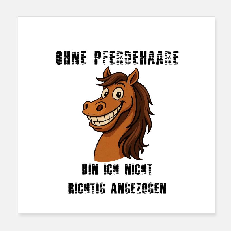 Sans crin de cheval – Caricature du cheval – Cheval coquin Poster 20 x 20 cm