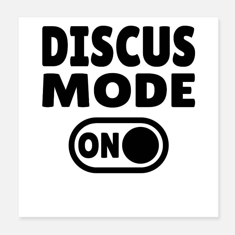 Discus Mode ON - Diskuswerfer Poster 20x20 cm