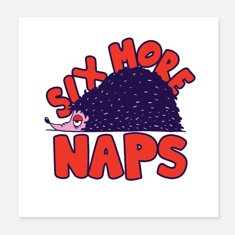 Igel Tag Hedgehog Day Six More Naps Poster 20x20 cm