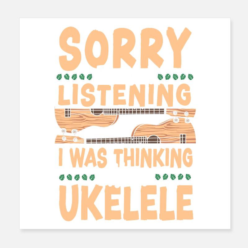 Hawaiian Ukulele Uke Sorry I Poster 20x20 cm