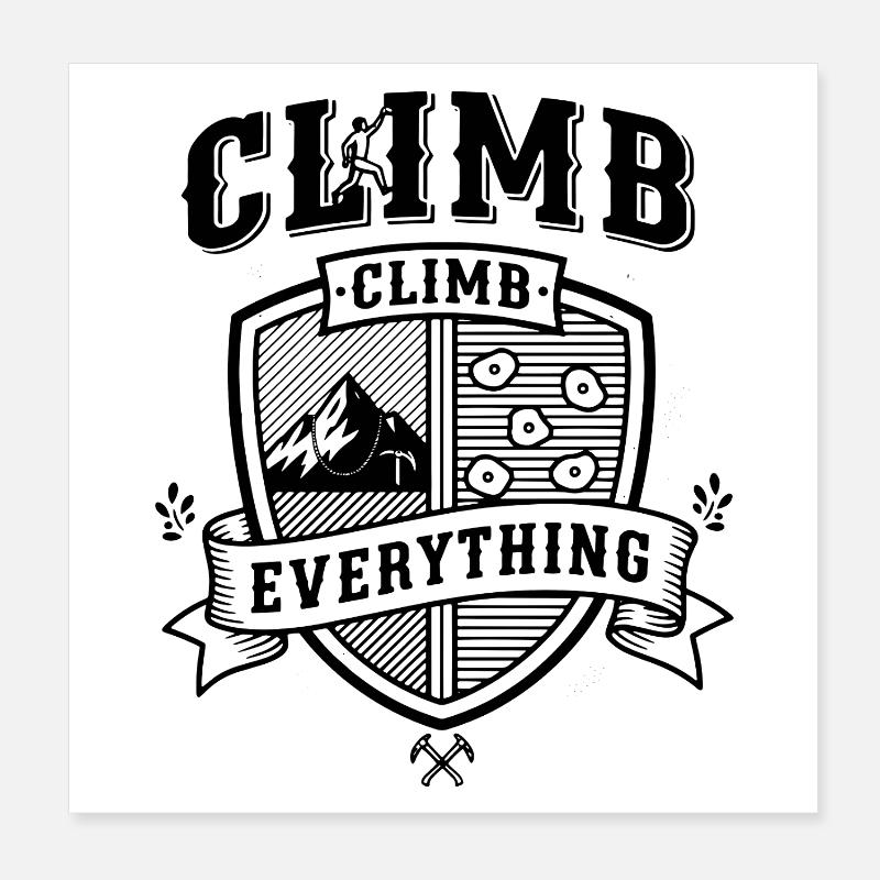 Climb Everything Rock Climbing Adventure Poster 8" x 8" (20x20 cm)