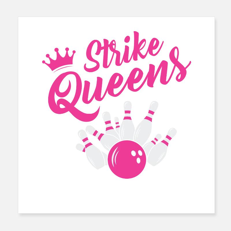 Strike Queens Bowling Team Design Poster 20x20 cm