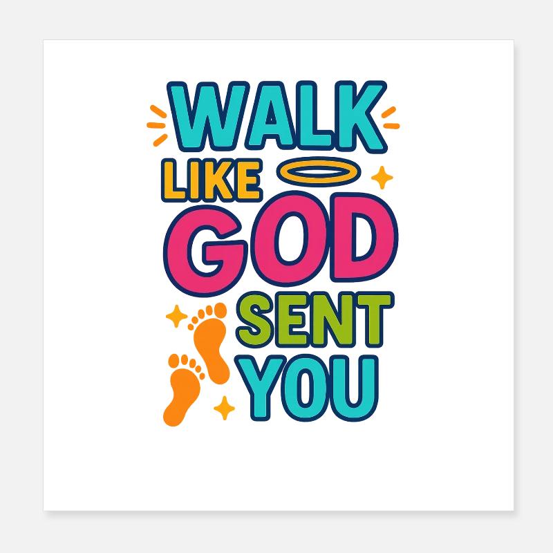 Marchez comme Dieu vous a envoyé, citation chrétienne Poster 20 x 20 cm