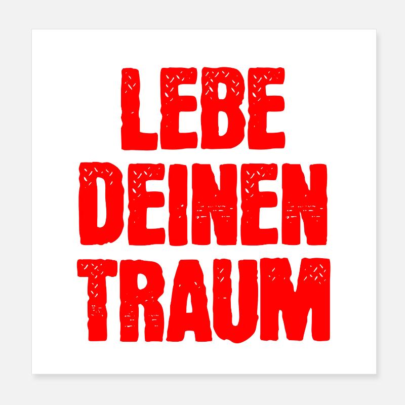 Lebe Deinen Traum  Poster 20x20 cm
