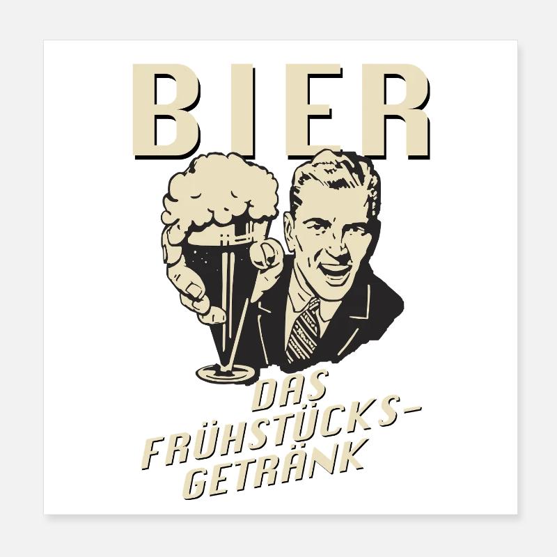 Bier, das Frühstücksgetränk - Poster 20x20 cm - Weiß