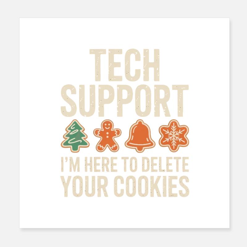 Tech Support Cookies Deletion Poster 8" x 8" (20x20 cm)
