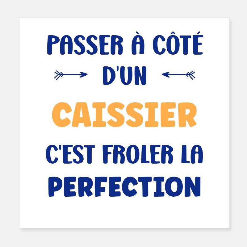 Frôler la perfection au passage caisse Poster 20 x 20 cm
