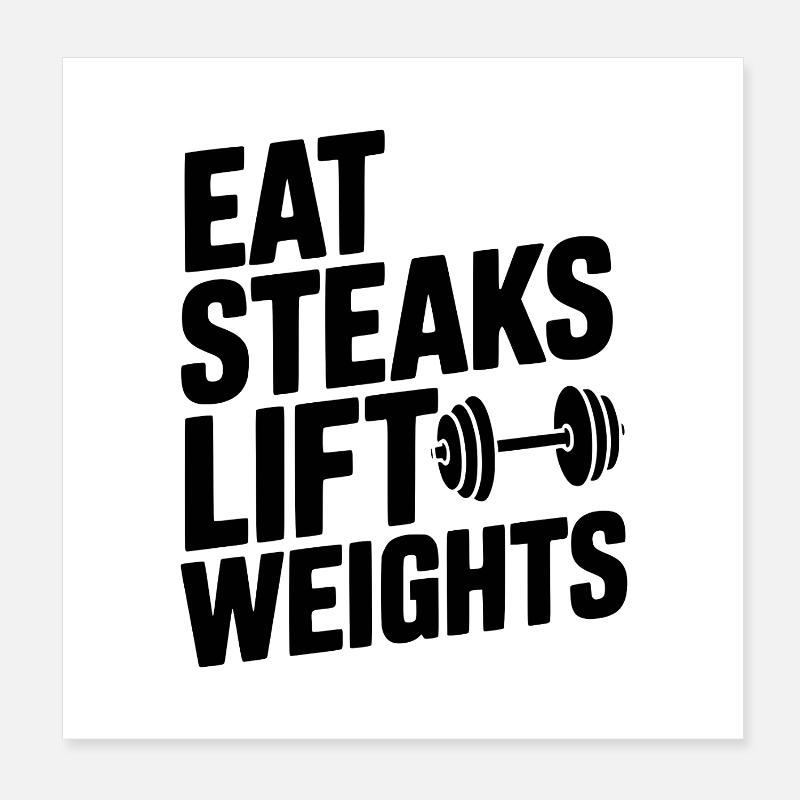 Eat Steaks Hebt Gewichte Poster 20x20 cm