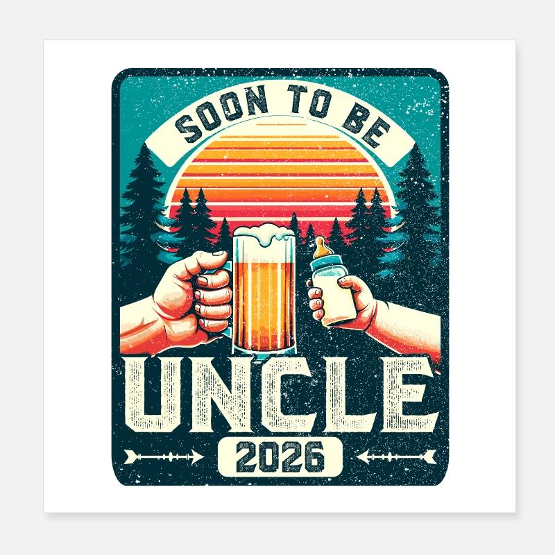 Oncle 2026, Oncle Enceinte, Oncle du futur Poster 20 x 20 cm