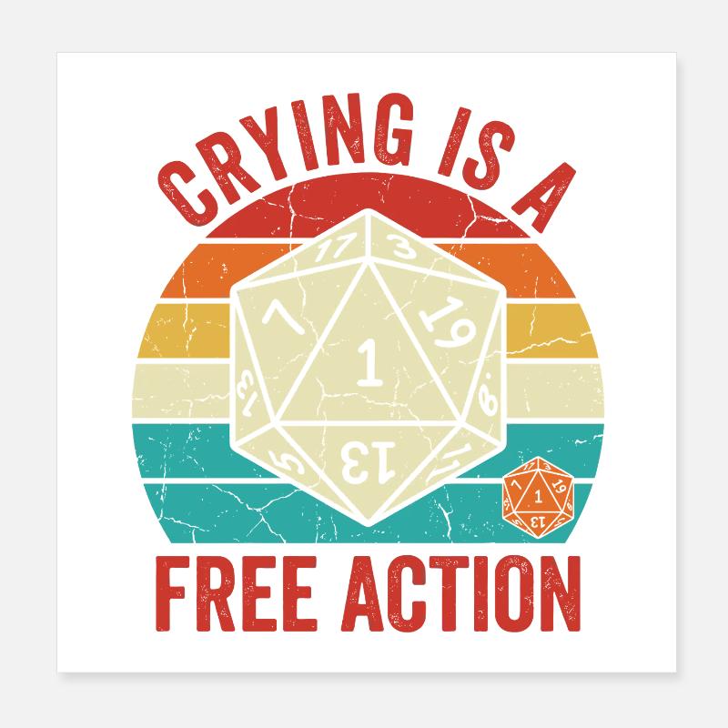 Crying is a Free Action – TTRPG Gamer Design Poster 8" x 8" (20x20 cm)