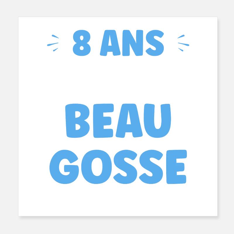 Beau gosse à 8 ans déjà Poster 20 x 20 cm