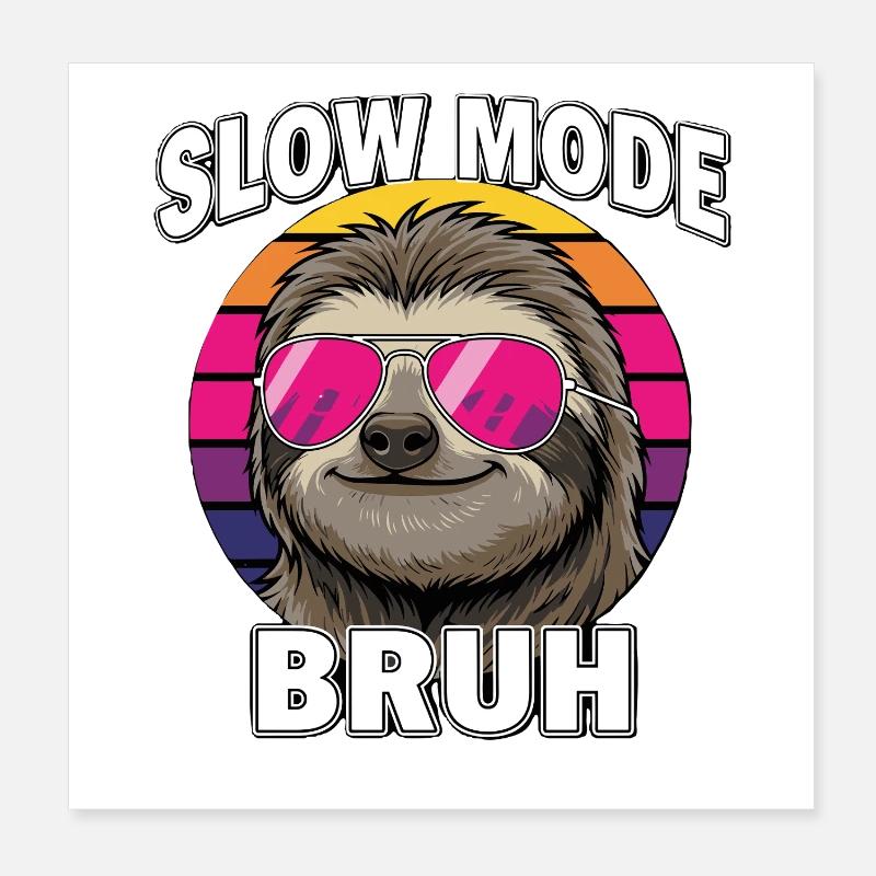 Cool Sloth Slow Mode Bruh Retro Poster 8" x 8" (20x20 cm)