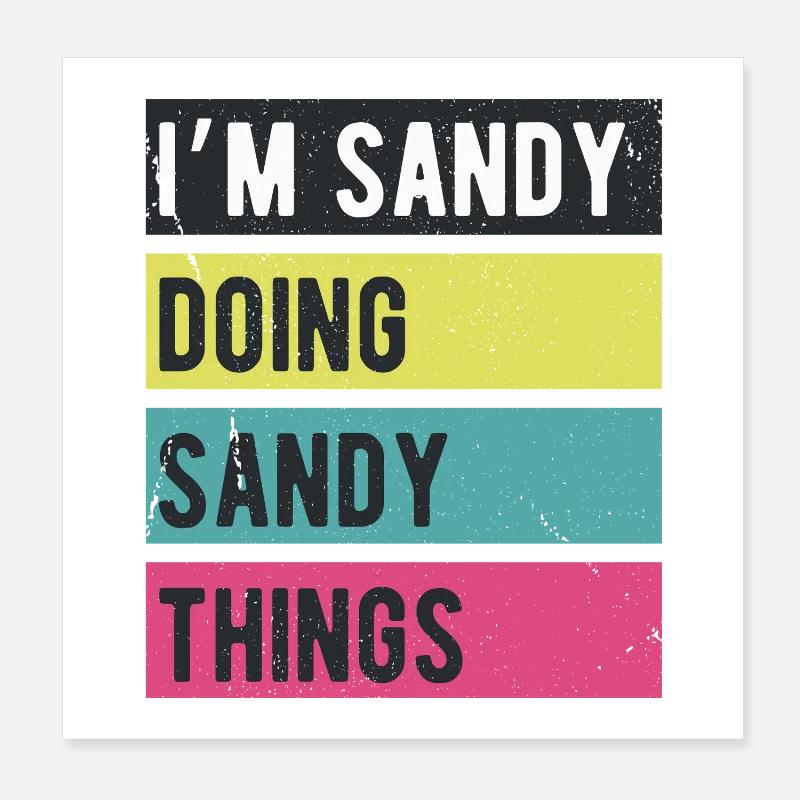 Ich bin Sandy und mache sandige Dinge Retrofarben Poster 20x20 cm