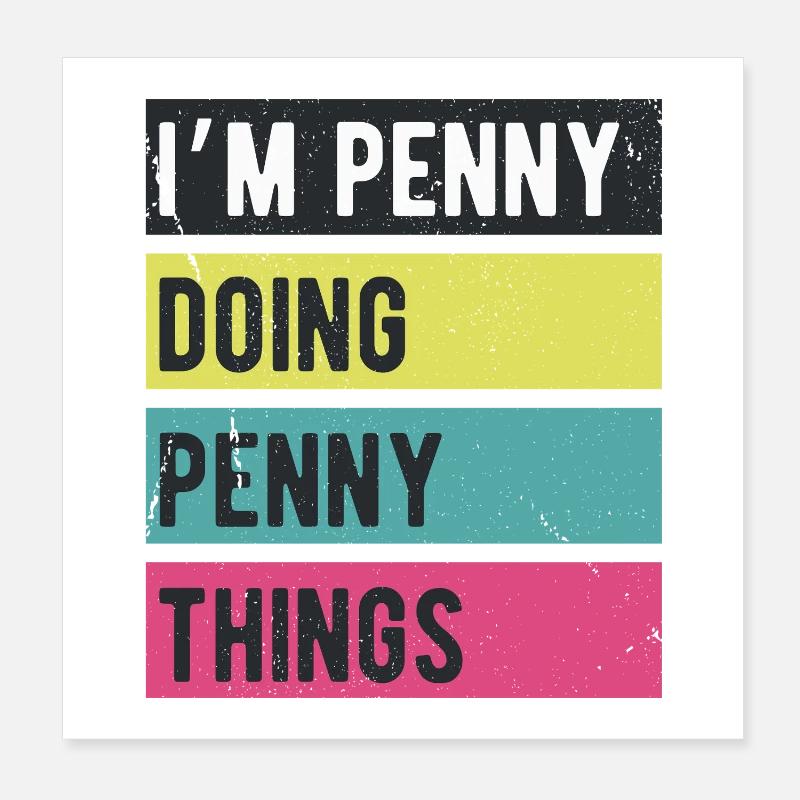 Ich bin Penny Doing Penny Things Retro Farben Poster 20x20 cm