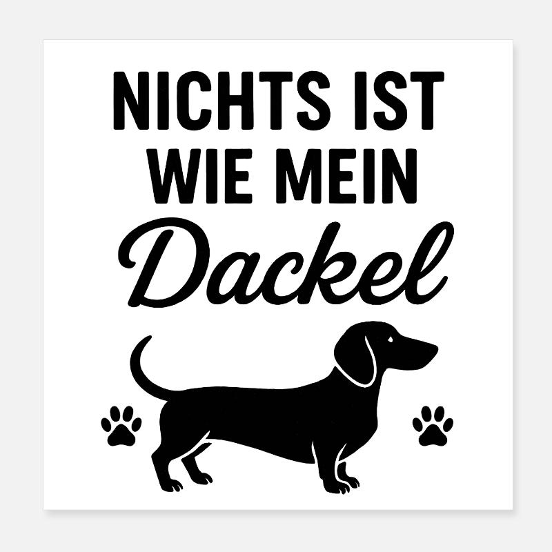 Mein Dackel Spruch Poster 20x20 cm