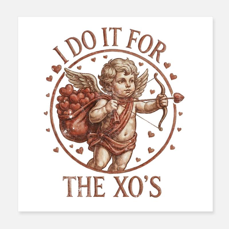 Je le fais pour le Cupidon de l’XO Poster 20 x 20 cm