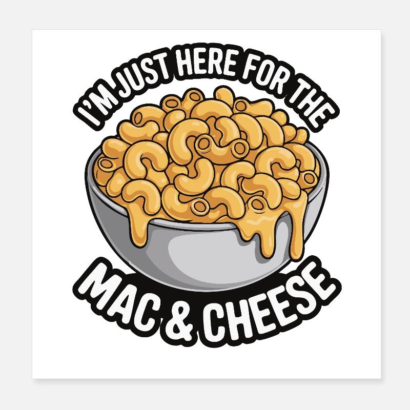 Fan de macaroni au fromage - Je suis juste là Poster 20 x 20 cm