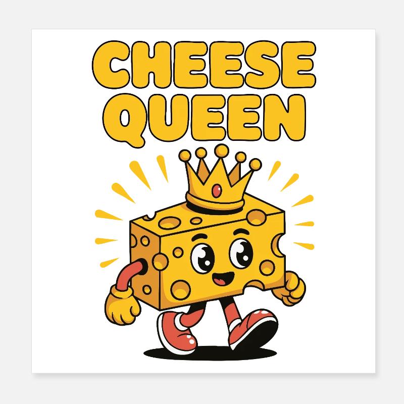 Cheese Queen – Käse mit Krone Poster 20x20 cm