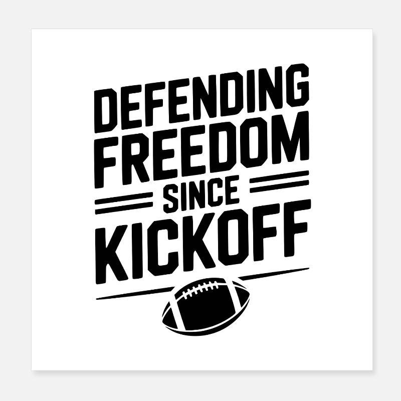 Defending Freedom Since Kickoff Poster 8" x 8" (20x20 cm)