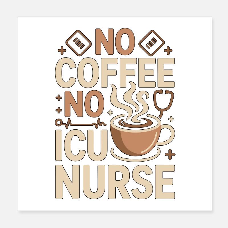 Infirmière en soins intensifs sans café sans soins aigus Amoureuse du café Poster 20 x 20 cm