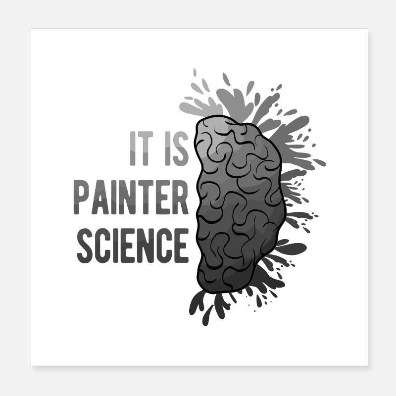 Cool Artist It Is Painter Science Painter Gift Poster 20x20 cm