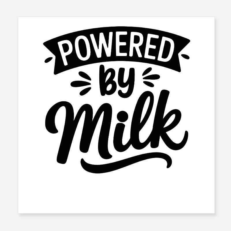 Angetrieben von Milch Poster 20x20 cm