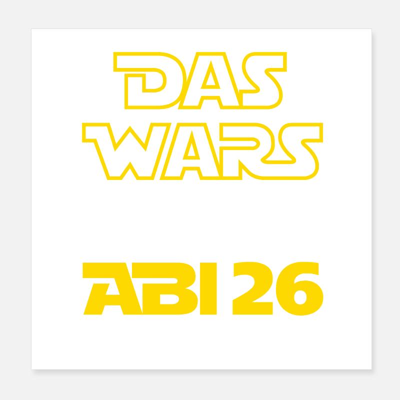 Das Wars | Abi 2026 - Abitur - Geschenk Poster 20x20 cm