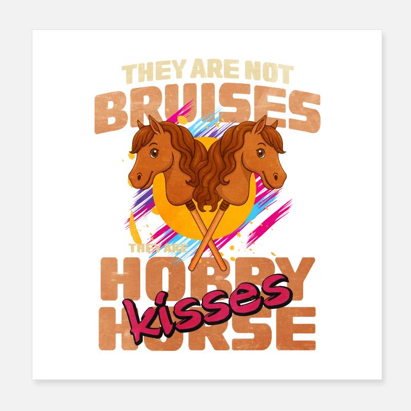 29 Ce ne sont pas des bleus, ce sont des baisers de cheval de bataille Poster 20 x 20 cm