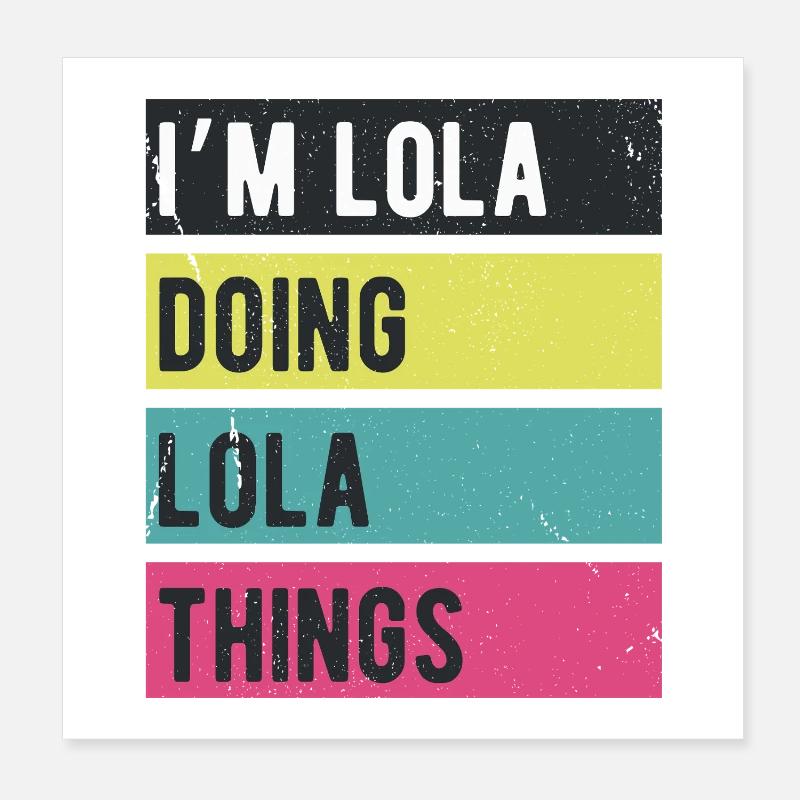 Ich bin Lola, mache Lola-Dinge in Retro-Farben Poster 20x20 cm