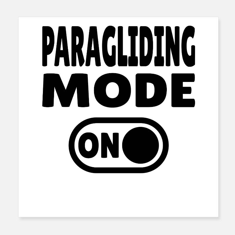 Paragliding Mode ON – Gleitschirmfreiheit Poster 20x20 cm