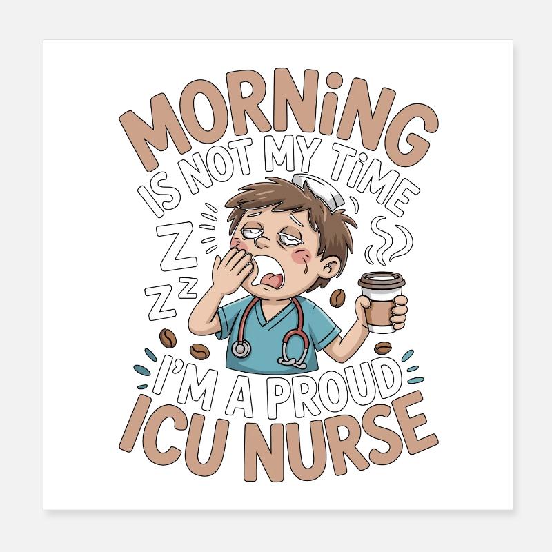Le matin de l’infirmière en soins intensifs n’est pas mon temps de réponse rapide Poster 20 x 20 cm