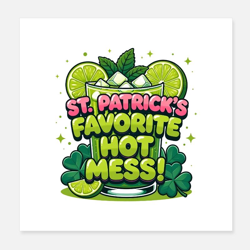 Design préféré de la boisson Hot Mess de St Patricks Poster 20 x 20 cm