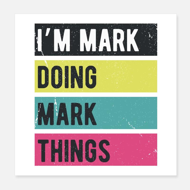Ich bin Mark und mache Mark-Dinge in Retro-Farben Poster 20x20 cm