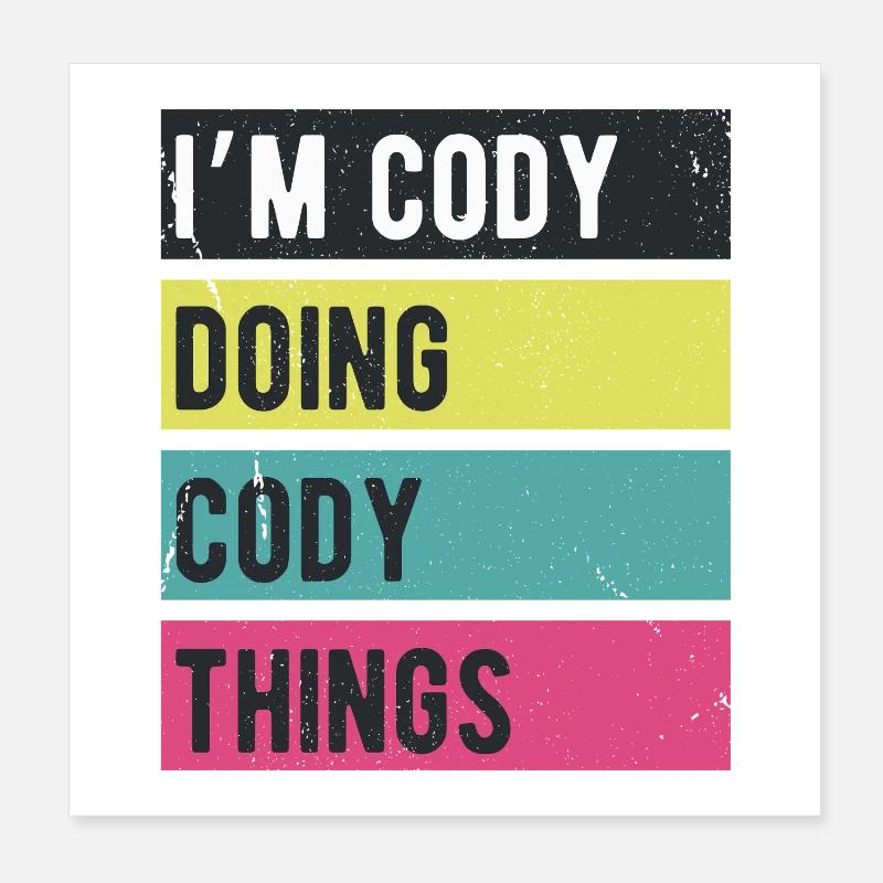 Ich bin Cody, mache Cody Dinge Retro-Farben Poster 20x20 cm