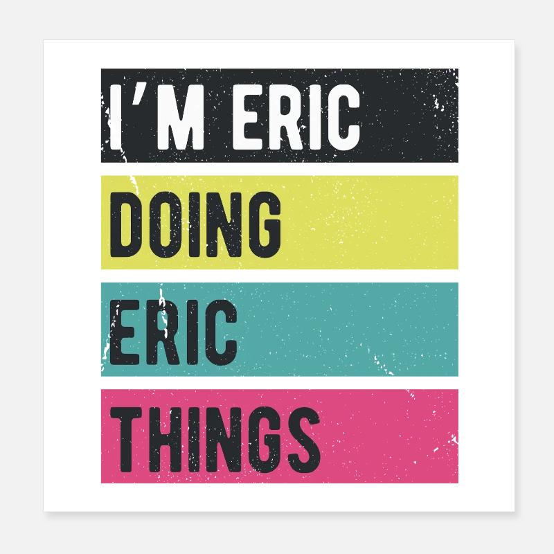 Ich bin Eric, der Eric Things Retro Colors macht Poster 20x20 cm
