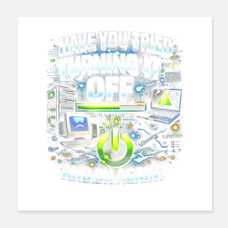 Did you turn it off and on again Poster 8" x 8" (20x20 cm)