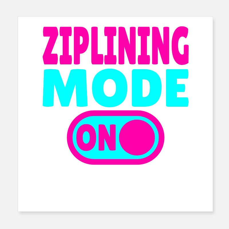 Ziplining Mode ON – Adrenalin an der Zipline Poster 20x20 cm